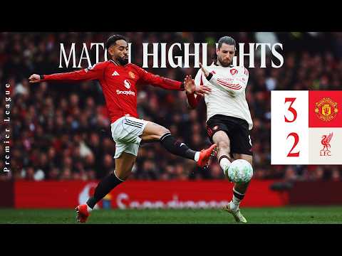 Man Utd vs Liverpool: Full Highlights Premier League